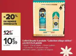 Carrefour Coffret beauté 4 produits collection village édition les petits plaisirs offre
