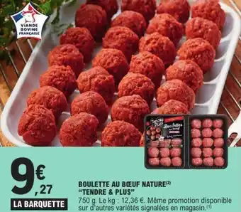 E.Leclerc Boulette au bœuf nature tendre & plus offre