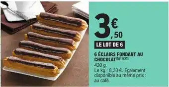 E.Leclerc 6 éclairs fondant au chocolat offre