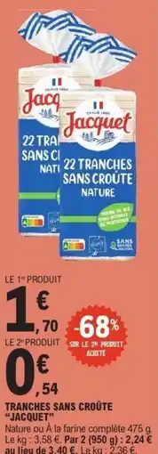 E.Leclerc Tranches sans croûte jacquet offre