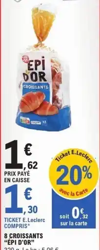 E.Leclerc 8 croissants épi d'or offre