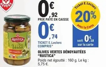 E.Leclerc Olives vertes dénoyautées rustica offre
