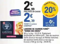 E.Leclerc Lardons de saumon fumé ronde des mers offre