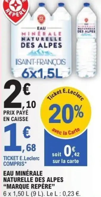 E.Leclerc Eau minérale naturelle des alpes marque repère offre