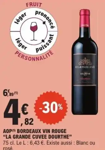 E.Leclerc Aop bordeaux vin rouge la grande cuvee dourthe offre