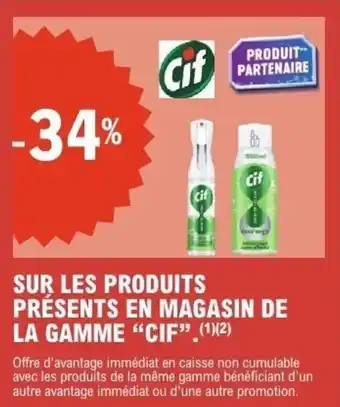 E.Leclerc SUR LES PRODUITS PRÉSENTS EN MAGASIN DE LA GAMME CIF offre