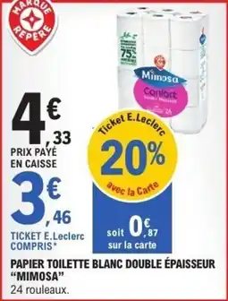 E.Leclerc Papier toilette blanc double épaisseur mimosa offre