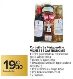 Carrefour Corbeille la périgourdine vignes et gastronomie offre