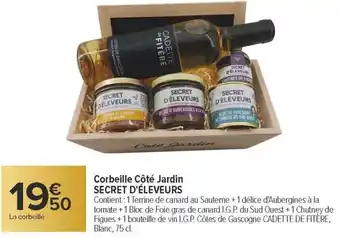 Carrefour Corbeille côté jardin secret d'éleveurs offre