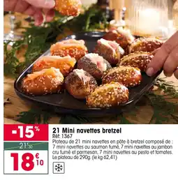 Croque Gel 21 Mini navettes bretzel offre
