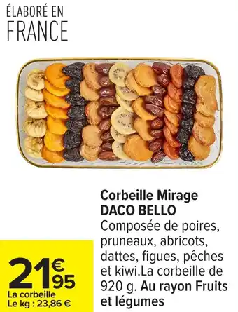 Carrefour Corbeille mirage daco bello offre
