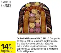 Carrefour Corbeille minorque daco bello offre