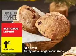 Carrefour Pain festif offre