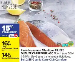 Carrefour Pavé de saumon atlantique filière qualité carrefour asc offre