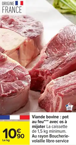 Carrefour Viande bovine pot au feu avec os à mijoter offre