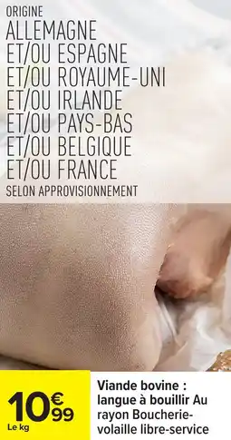 Carrefour Viande bovine langue à bouillir offre