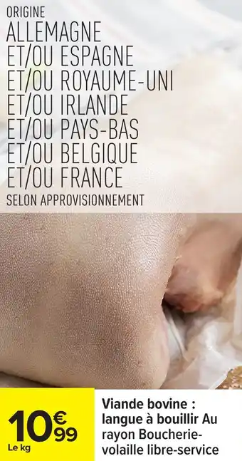 Carrefour Viande bovine langue à bouillir offre