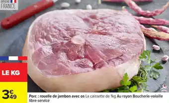 Carrefour Porc rouelle de jambon avec os offre