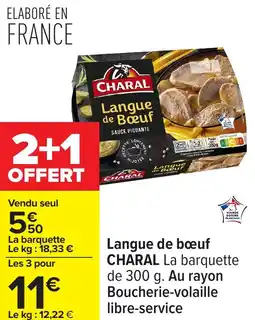Carrefour Langue de bœuf charal offre