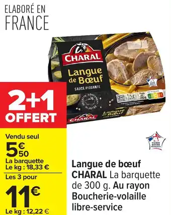 Carrefour Langue de bœuf charal offre