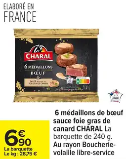 Carrefour 6 médaillons de bœuf sauce foie gras de canard charal offre