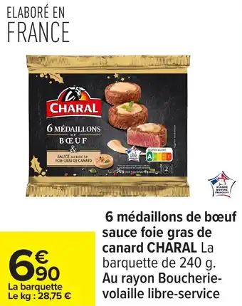 Carrefour 6 médaillons de bœuf sauce foie gras de canard charal offre
