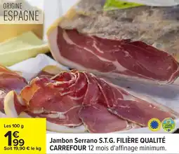 Carrefour Jambon serrano s.t.g. filière qualité carrefour offre
