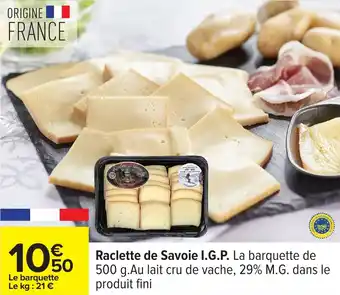 Carrefour Raclette de savoie i.g.p. offre
