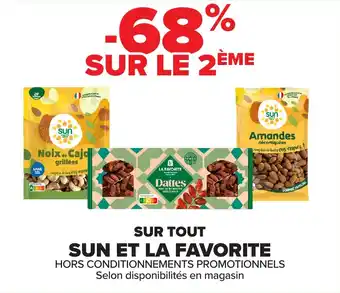 Carrefour Sur tout sun et la favorite offre