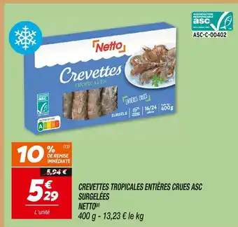 Netto Netto crevettes tropicales entières crues surgelées offre