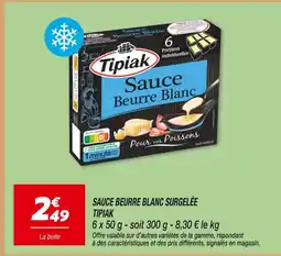 Netto Tipiak sauce beurre blanc surgelée offre