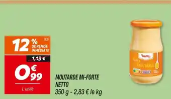 Netto Netto moutarde mi-forte offre