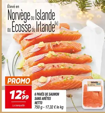 Netto 6 pavés de saumon sans arêtes offre