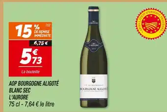 Netto L'aurore aop bourgogne aligoté blanc sec offre