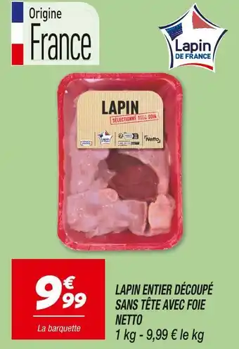 Netto Lapin entier découpé sans tête avec foie offre