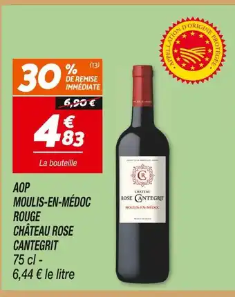 Netto Château rose cantegrit aop moulis-en-médoc rouge offre