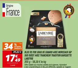 Netto Labeyrie bloc de foie gras de canard avec morceaux igp sud ouest avec trancheur tradition offre