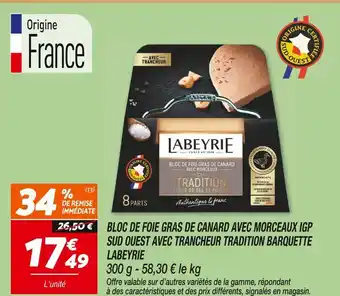 Netto Labeyrie bloc de foie gras de canard avec morceaux igp sud ouest avec trancheur tradition offre