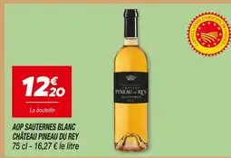 Netto Château pineau du rey aop sauternes blanc offre