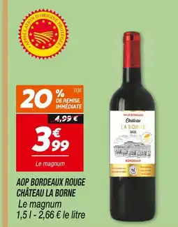 Netto Château la borne aop bordeaux rouge offre