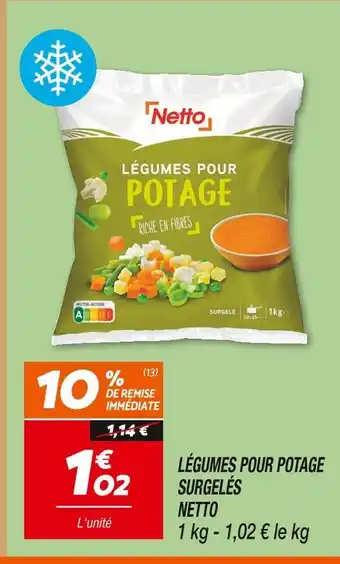Netto Netto légumes pour potage surgelés offre