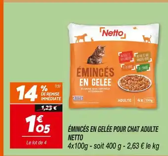 Netto Netto émincés en gelée pour chat adulte offre
