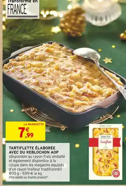 Intermarché Hyper Maison tino tartiflette offre
