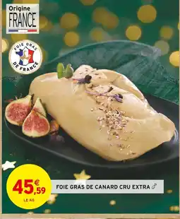 Intermarché Hyper Foie gras de canard cru extra offre