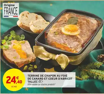 Intermarché Hyper Tallec terrine de chapon au foie de canard et coeur d'abricot offre