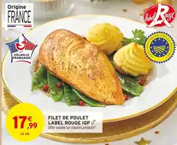 Intermarché Hyper Filet de poulet label rouge igp offre