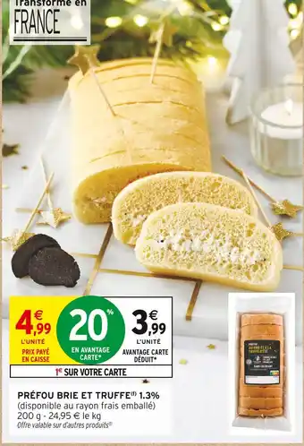Intermarché Hyper Préfou brie et truffe 1.3% offre