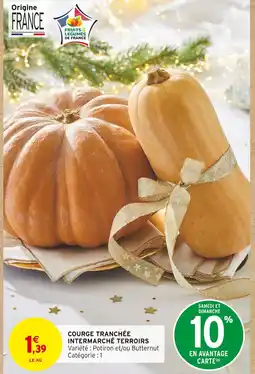 Intermarché Hyper Courge tranchée intermarché terroirs offre