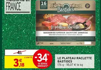 Intermarché Hyper Bastides le plateau raclette offre