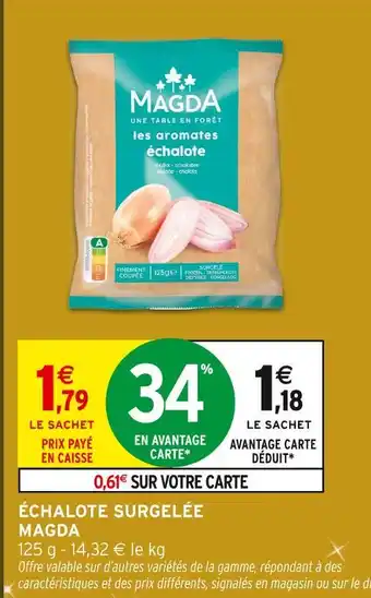 Intermarché Hyper Magda échalote surgelée offre